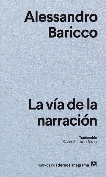 LA VÍA DE LA NARRACIÓN | 9788433901880 | BARICCO, ALESSANDRO