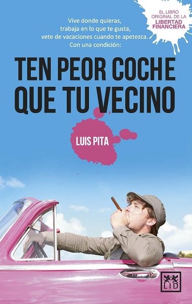 TEN PEOR COCHE QUE TU VECINO (B) | 9788417277864 | PITA, LUIS