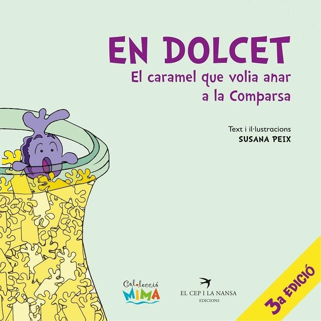 EN DOLCET, EL CARAMEL QUE VOLIA ANAR A LA COMPARSA | 9788418522079 | PEIX, SUSANA