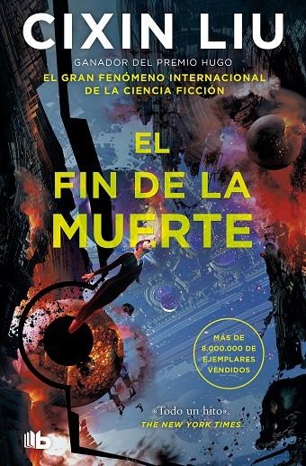 EL FIN DE LA MUERTE (TRILOGÍA DE LOS TRES CUERPOS 3) | 9788413146461 | LIU, CIXIN