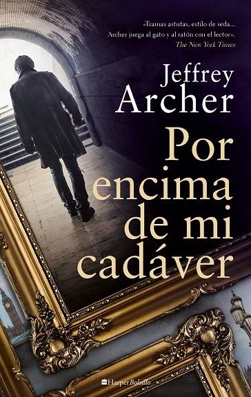 POR ENCIMA DE MI CADÁVER | 9788418623868 | ARCHER, JEFFREY