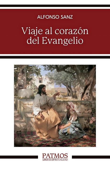 VIAJE AL CORAZÓN DEL EVANGELIO | 9788432164033 | SANZ, ALFONSO