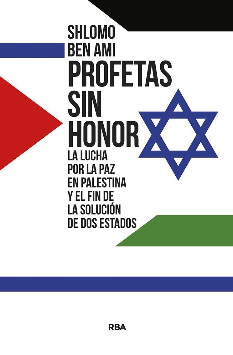 PROFETAS SIN HONOR | 9788411320856 | BEN AMI, SHLOMO