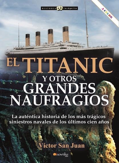 TITANIC Y OTROS GRANDES NAUFRAGIOS N. E. COLOR | 9788413053592 | SAN JUAN, VICTOR