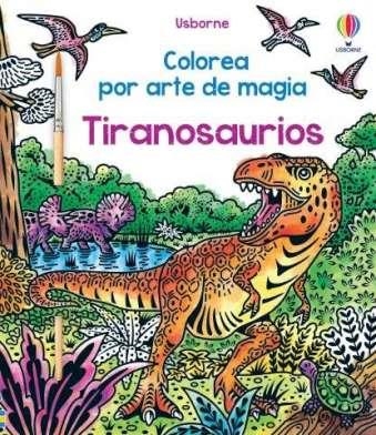 TIRANOSAURIOS COLOREA POR ARTE DE MAGIA | 9781805311423 | BAER SAM