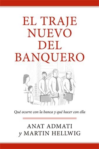 EL TRAJE NUEVO DEL BANQUERO | 9788494126734 | ADMATI, ANAT/HELLWIG, MARTIN