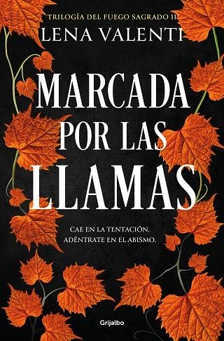 MARCADA POR LAS LLAMAS (TRILOGÍA DEL FUEGO SAGRADO 2) | 9788425364877 | VALENTI, LENA