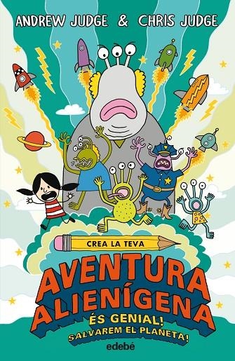 CREA LA TEVA AVENTURA ALIENÍGENA | 9788468331881 | JUDGE ANDREW