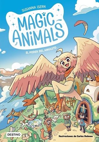 MAGIC ANIMALS 1. EL PODER DEL AMULETO | 9788408271833 | ISERN, SUSANNA/DALMAU, CARLES