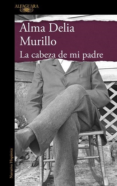 LA CABEZA DE MI PADRE (MAPA DE LAS LENGUAS) | 9788420475172 | MURILLO, ALMA DELIA