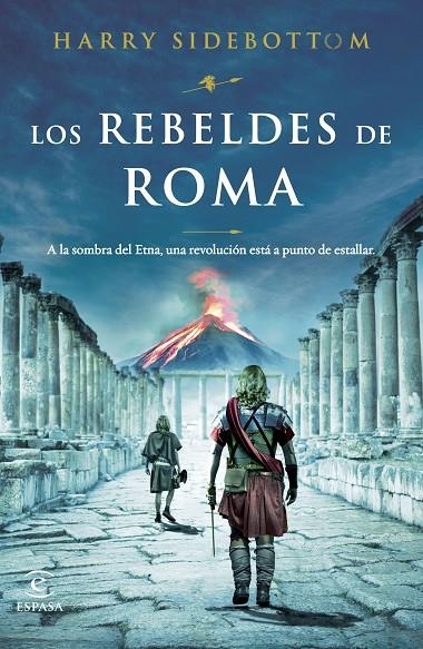 LOS REBELDES DE ROMA | 9788467070033 | SIDEBOTTOM, HARRY