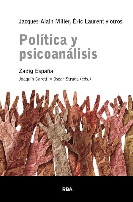 POLÍTICA Y PSICOANÁLISIS | 9788411323475 | MILLER, JACQUES-ALAIN/LAURENT, ÉRIC