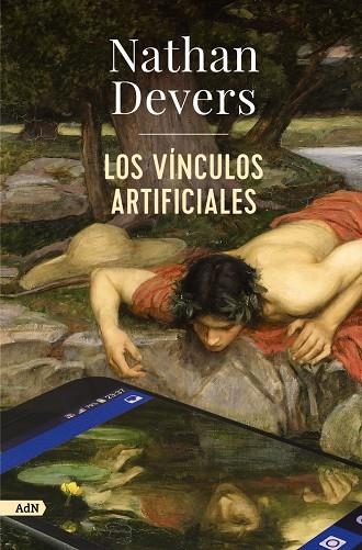 LOS VÍNCULOS ARTIFICIALES (ADN) | 9788411481625 | DEVERS, NATHAN