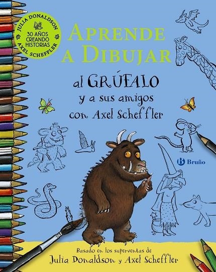 APRENDE A DIBUJAR AL GRÚFALO Y A SUS AMIGOS CON AXEL SCHEFFLER | 9788469669792 | DONALDSON, JULIA