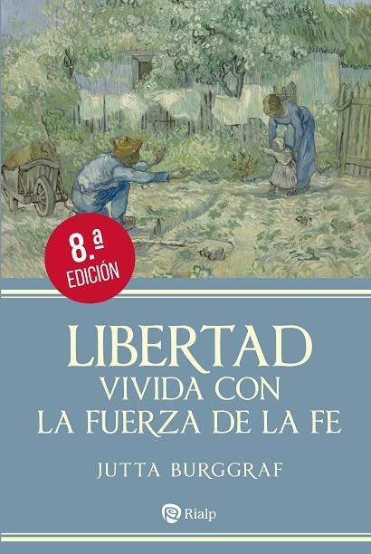 LIBERTAD VIVIDA CON LA FUERZA DE LA FE | 9788432164286 | BURGGRAF, JUTTA
