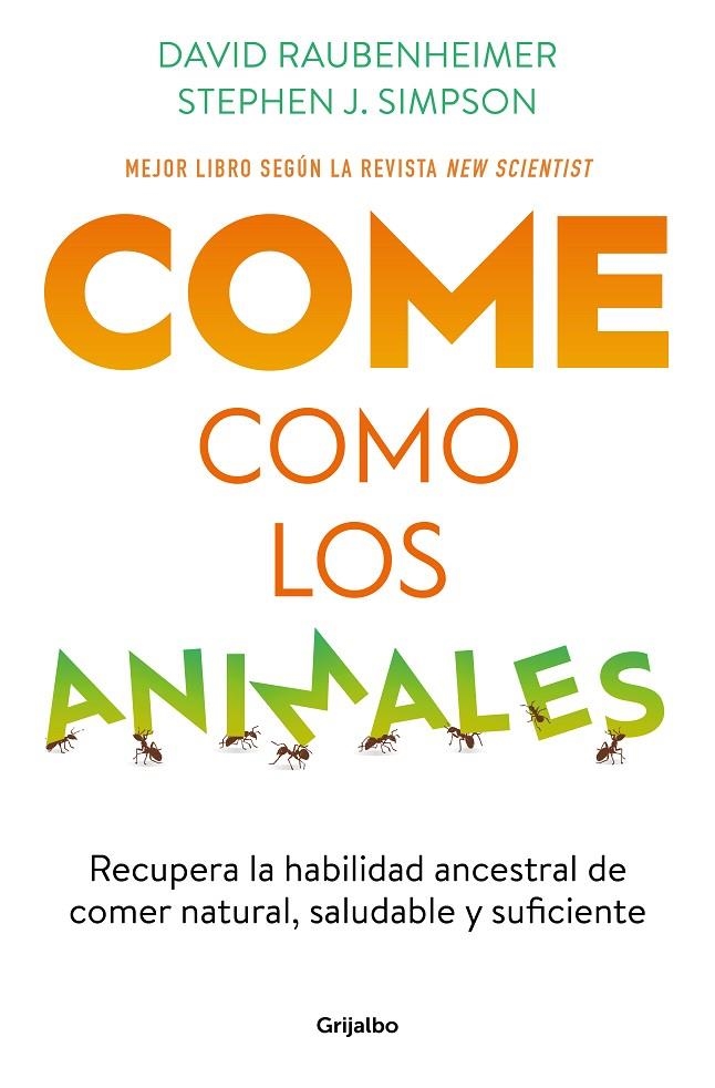 COME COMO LOS ANIMALES | 9788425363696 | RAUBENHEIMER, DAVID/SIMPSON, STEPHEN J.