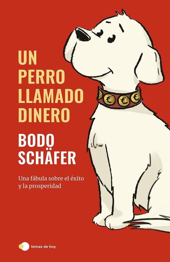 UN PERRO LLAMADO DINERO | 9788499989709 | SCHÄFER, BODO