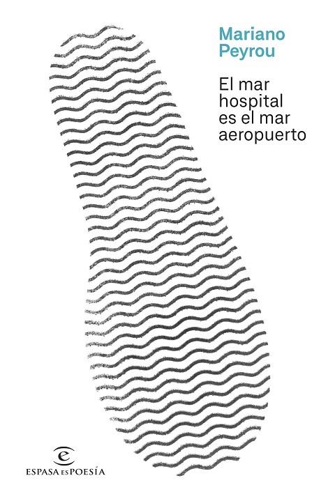 EL MAR HOSPITAL ES EL MAR AEROPUERTO | 9788467069549 | PEYROU, MARIANO