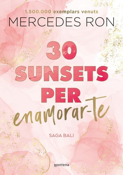 30 SUNSETS PER ENAMORAR-TE (EDICIÓ EN CATALÀ) (BALI 1) | 9788419501882 | RON, MERCEDES