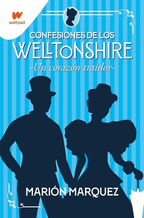 UN CORAZÓN TRAIDOR (CONFESIONES DE LOS WELLTONSHIRE 3) | 9788418798405 | MARQUEZ, MARIÓN