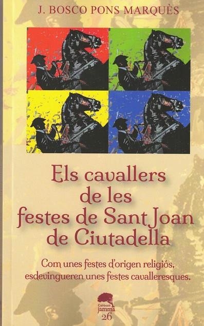 ELS CAVALLERS DE LES FESTES DE SANT JOAN | 9788409505302 | PONS M,ARQUÈS, J. BOSCO