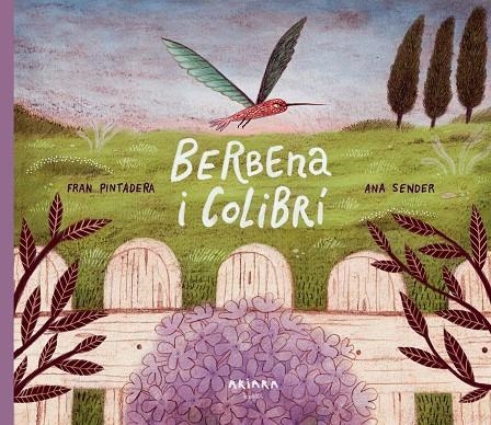 BERBENA I COLIBRÍ | 9788418972348 | PINTADERA, FRAN