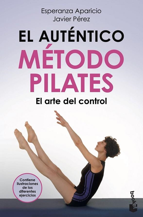 EL AUTÉNTICO MÉTODO PILATES | 9788427051393 | APARICIO, ESPERANZA/PÉREZ, JAVIER