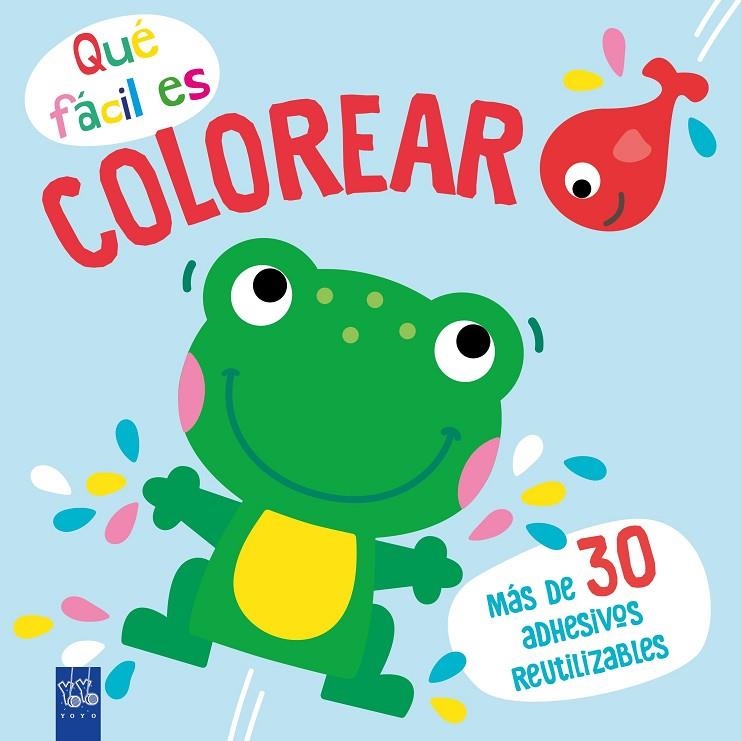 QUÉ FÁCIL ES COLOREAR. RANA | 9788408249368 | YOYO