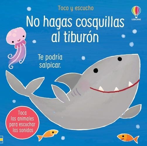 NO HAGAS COSQUILLAS AL TIBURÓN | 9781805313823 | TAPLIN, SAM