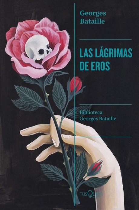 LAS LÁGRIMAS DE EROS | 9788411073059 | BATAILLE, GEORGES