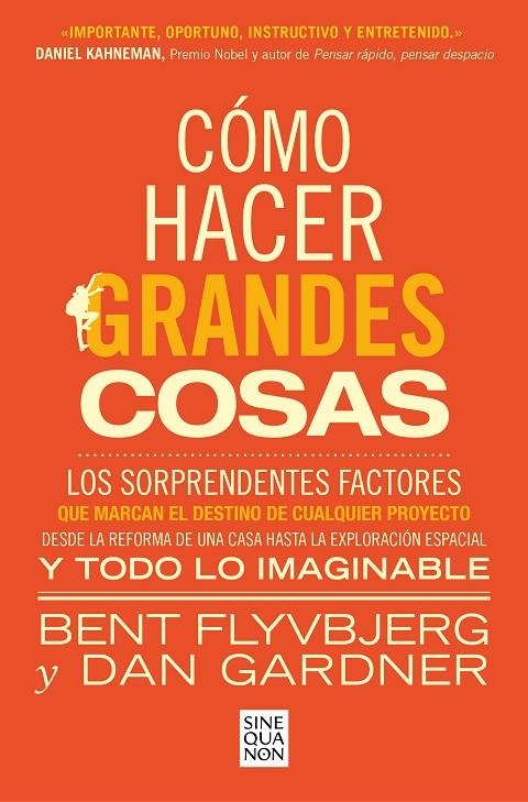 CÓMO HACER GRANDES COSAS | 9788466674249 | FLYVBJERG, BENT/GARDNER, DAN