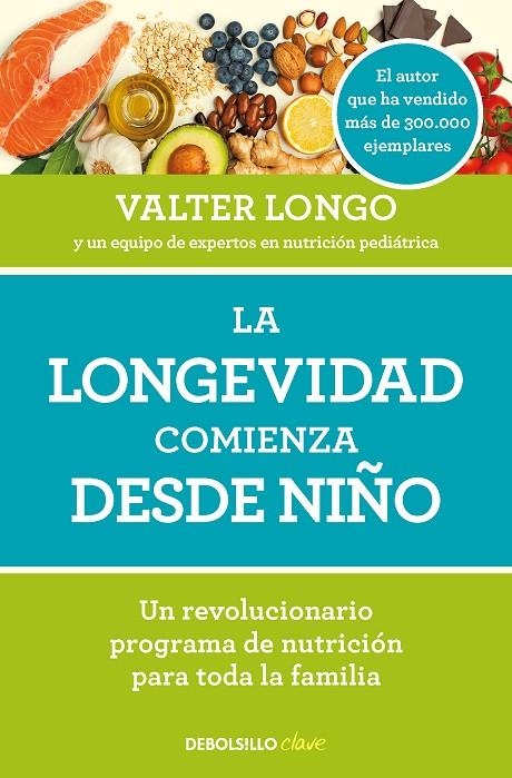 LA LONGEVIDAD COMIENZA DESDE NIÑO | 9788466371636 | LONGO, VALTER