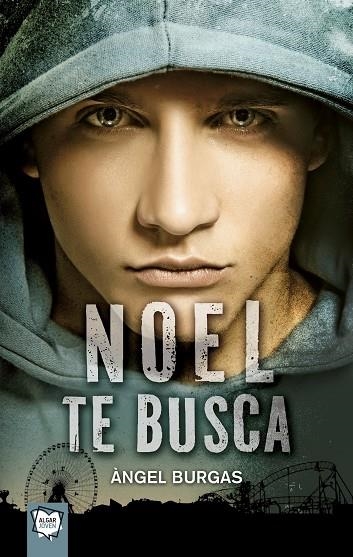 NOEL TE BUSCA | 9788498456424 | BURGAS I TRÈMOLS, ANGEL