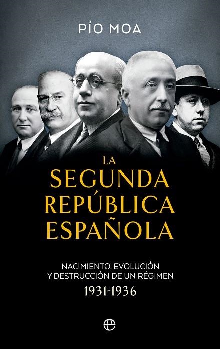 LA SEGUNDA REPÚBLICA ESPAÑOLA | 9788413845968 | MOA, PÍO