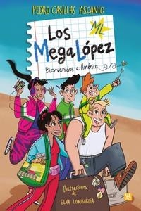 MEGALÓPEZ, LOS - BIENVENIDOS A AMERICA | 9788427148116 | CASILLAS, PEDRO/LOMBARDÍA, ELVA