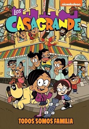 TODOS SOMOS FAMILIA (LOS CASAGRANDE - UNA CASA DE LOCOS. CÓMIC 1) | 9788448865702 | NICKELODEON