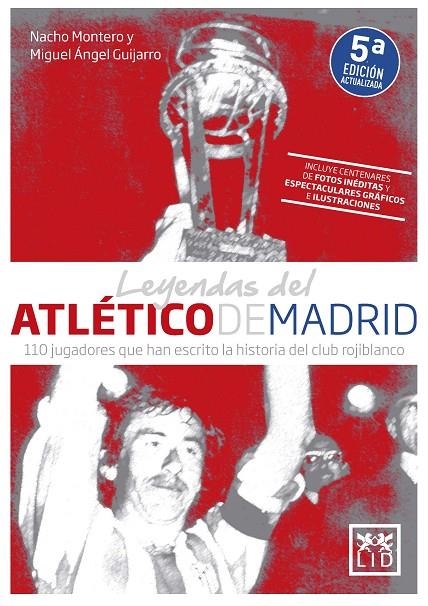 LEYENDAS DEL ATLÉTICO DE MADRID | 9788417880552 | MIGUEL ÁNGEL GUIJARRO/NACHO MONTERO