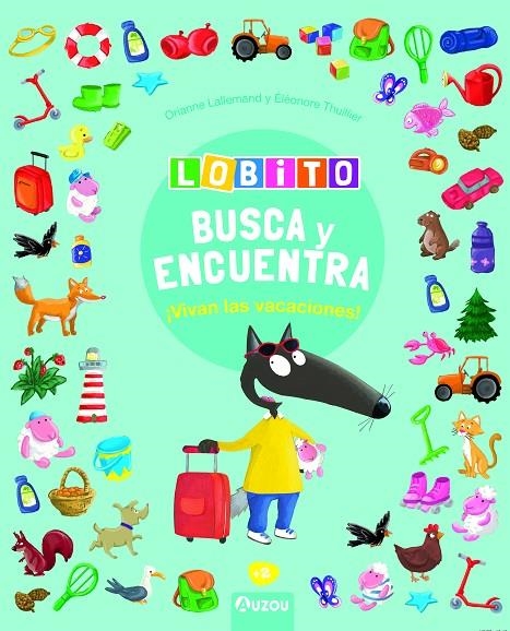 LOBITO - BUSCA Y ENCUENTRA - VIVAN LAS VACACIONES | 9791039528009 | LALLEMAND, ORIANNE/THUILLIER, ÉLÉONORE