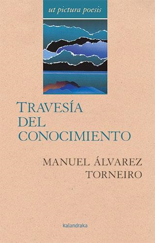 TRAVESÍA DEL CONOCIMIENTO | 9788413432359 | ÁLVAREZ TORNEIRO, MANUEL