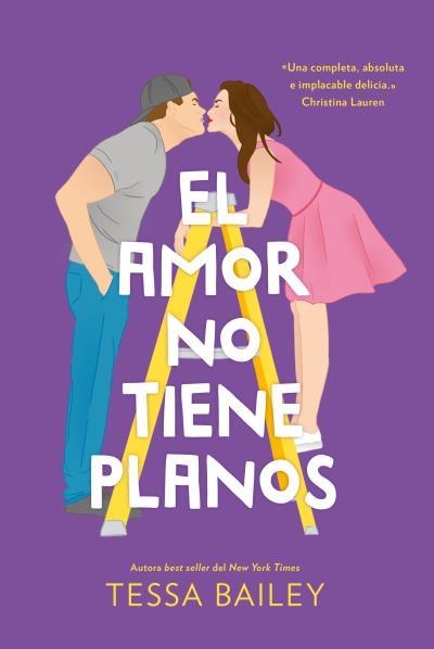 EL AMOR NO TIENE PLANOS (LAS REFORMAS DEL AMOR #1) | 9788419131188 | BAILEY, TESSA