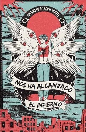 NOS HA ALCANZADO EL INFIERNO | 9788412667868 | JOSEPH WHITE, ANDREW