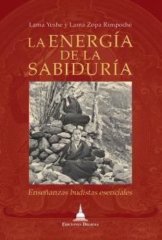 ENERGIA DE LA SABIDURIA, LA | 9788412603637 | LAMA YESHE