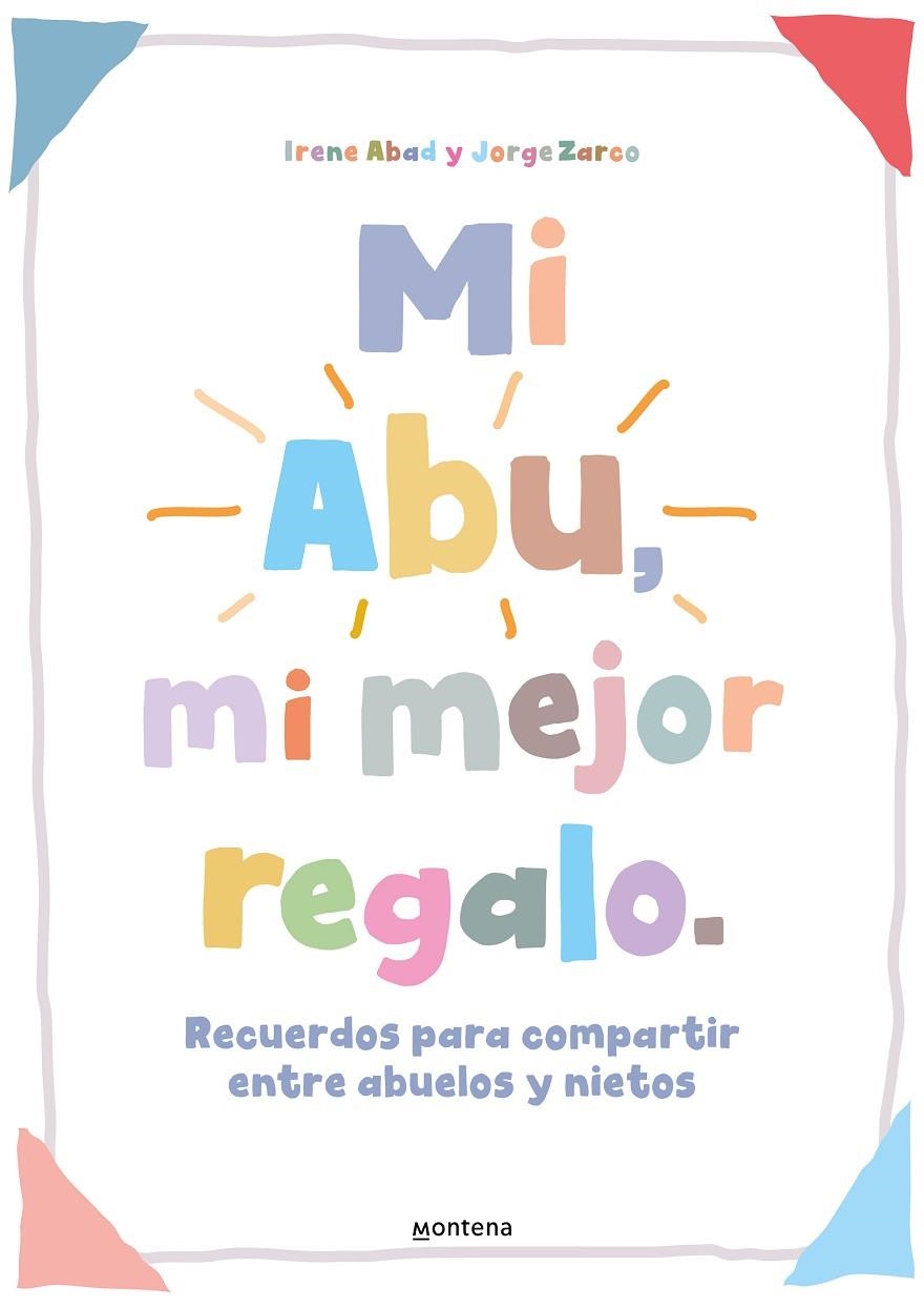 MI ABU, MI MEJOR REGALO | 9788419421821 | ABAD ROS, IRENE/ZARCO VILLAROSA, JORGE