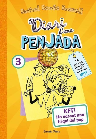 DIARI D'UNA PENJADA 3. KFT! HA NASCUT UNA FRIQUI DEL POP | 9788413895857 | RUSSELL, RACHEL RENÉE