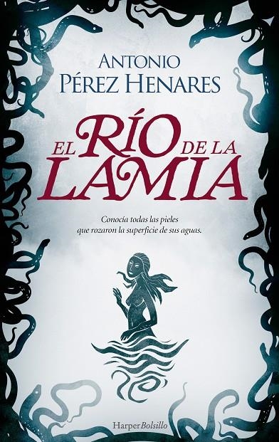 EL RÍO DE LA LAMIA | 9788419809186 | PÉREZ HENARES, ANTONIO