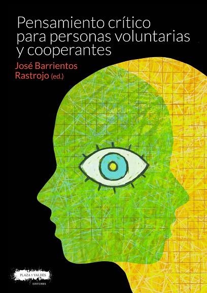 PENSAMIENTO CRÍTICO PARA PERSONAS VOLUNTARIAS Y COOPERANTES | 9788417121525 | BARRIENTOS RASTROJO, JOSÉ