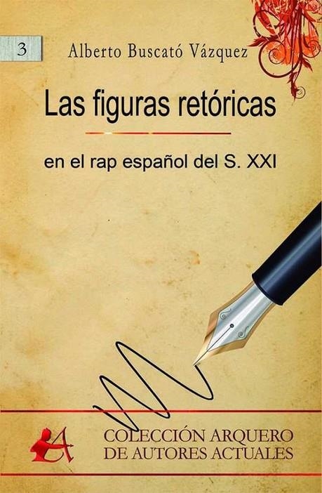 LA FIGURAS RETÓRICAS EN EL RAP ESPAÑOL DEL S.XXI | 9788416824205 | BUSCATÓ VÁZQUEZ, ALBERTO