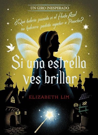 SI UNA ESTRELLA VES BRILLAR. UN GIRO INESPERADO | 9788418940996 | DISNEY/LIM, ELIZABETH