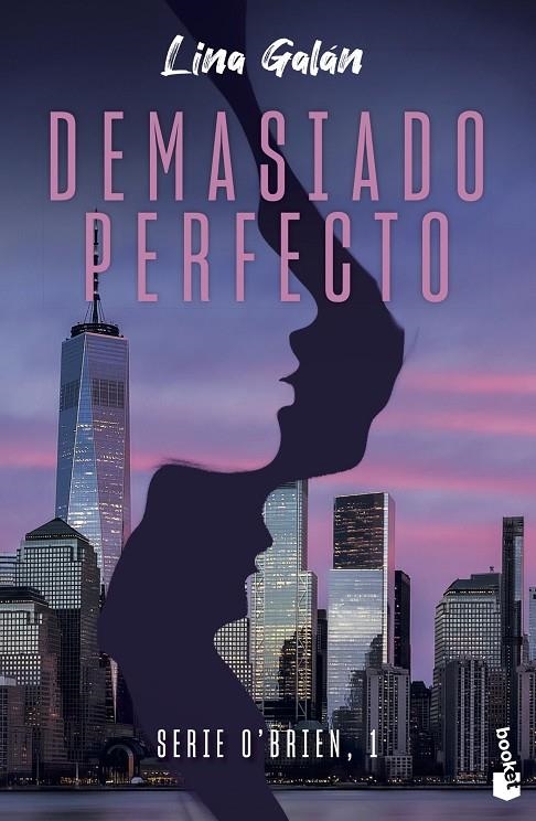 DEMASIADO PERFECTO | 9788408275640 | GALÁN, LINA