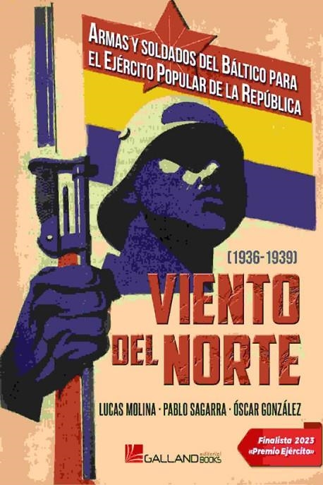 VIENTO DEL NORTE ARMAS Y SOLDADOS DEL BA | 9788419469267 | LUCAS MOLINA, PABLO SAGARRA Y ÓSCAR GONZÁLEZ